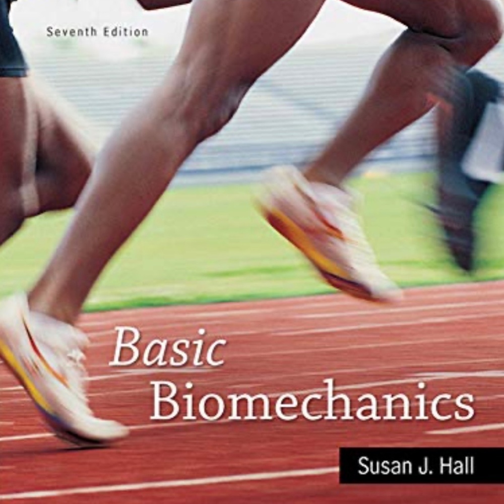 Basic Biomechanics, Seventh Edition by Susan J. Hall